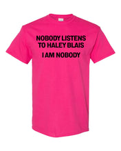 Load image into Gallery viewer, Haley Blais | Nobody Listens T-Shirt

