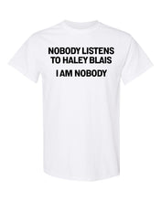 Load image into Gallery viewer, Haley Blais | Nobody Listens T-Shirt
